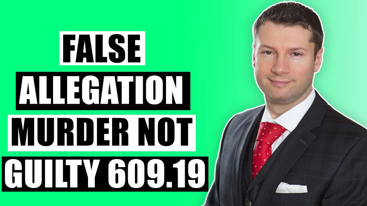 False Allegation Murder Not Guilty 609.19